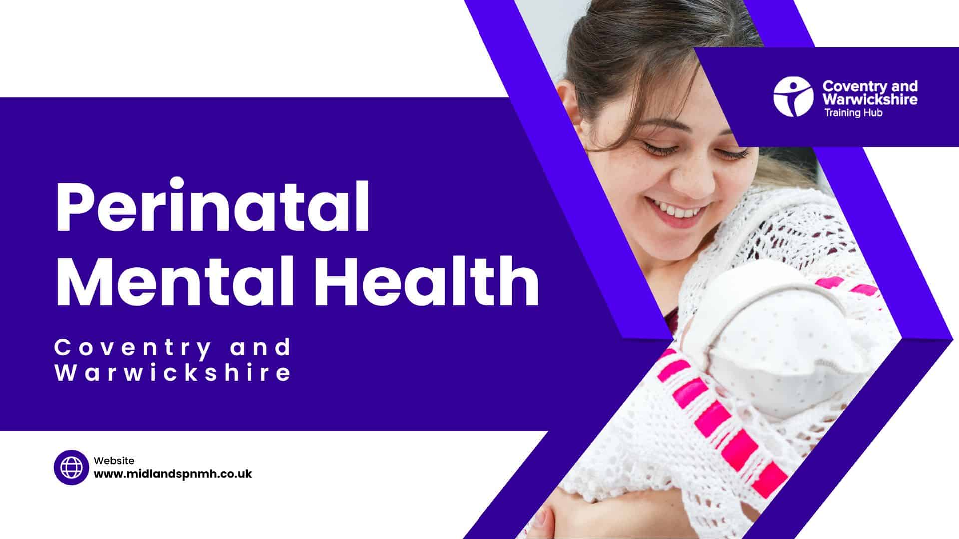 Coventry and Warwickshire – Perinatal Mental Health Training